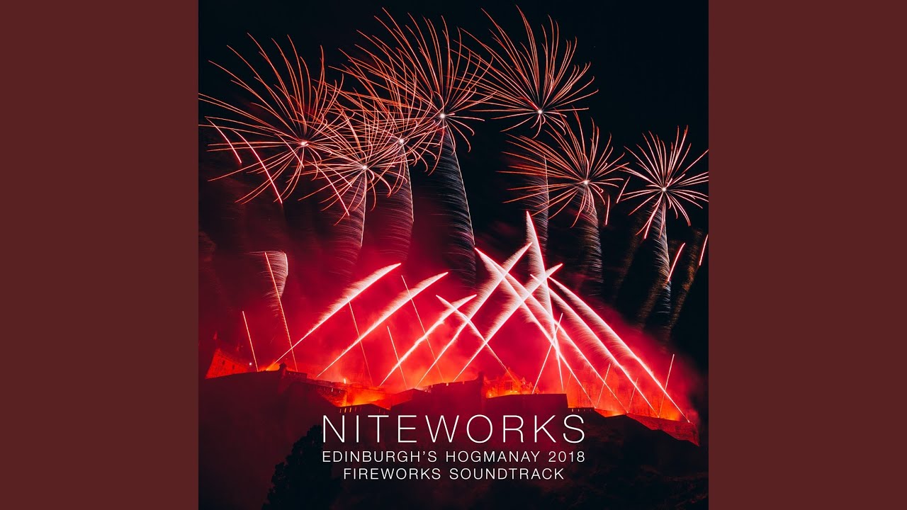Niteworks X Dan Jones Edinburgh's Hogmanay Fireworks Soundtrack