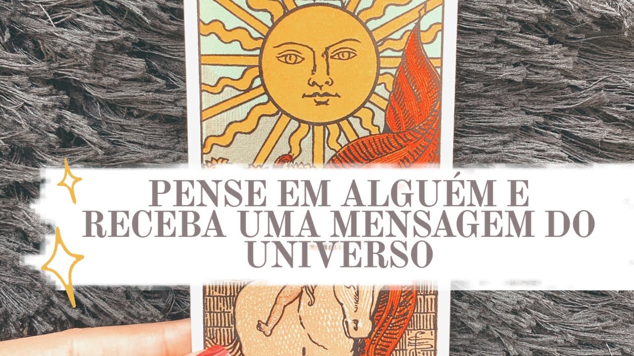 PENSE EM ALGUÉM E RECEBA UMA MENSAGEM DO UNIVERSO PARA O AMOR - Tarot responde