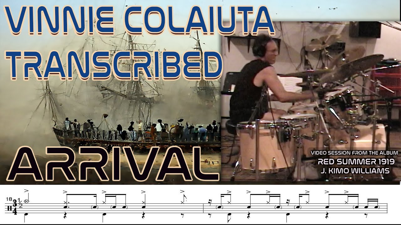 Vinnie Colaiuta Transcription: “ARRIVAL” (From the Release - Red Summer 1919 by J. Kimo Williams