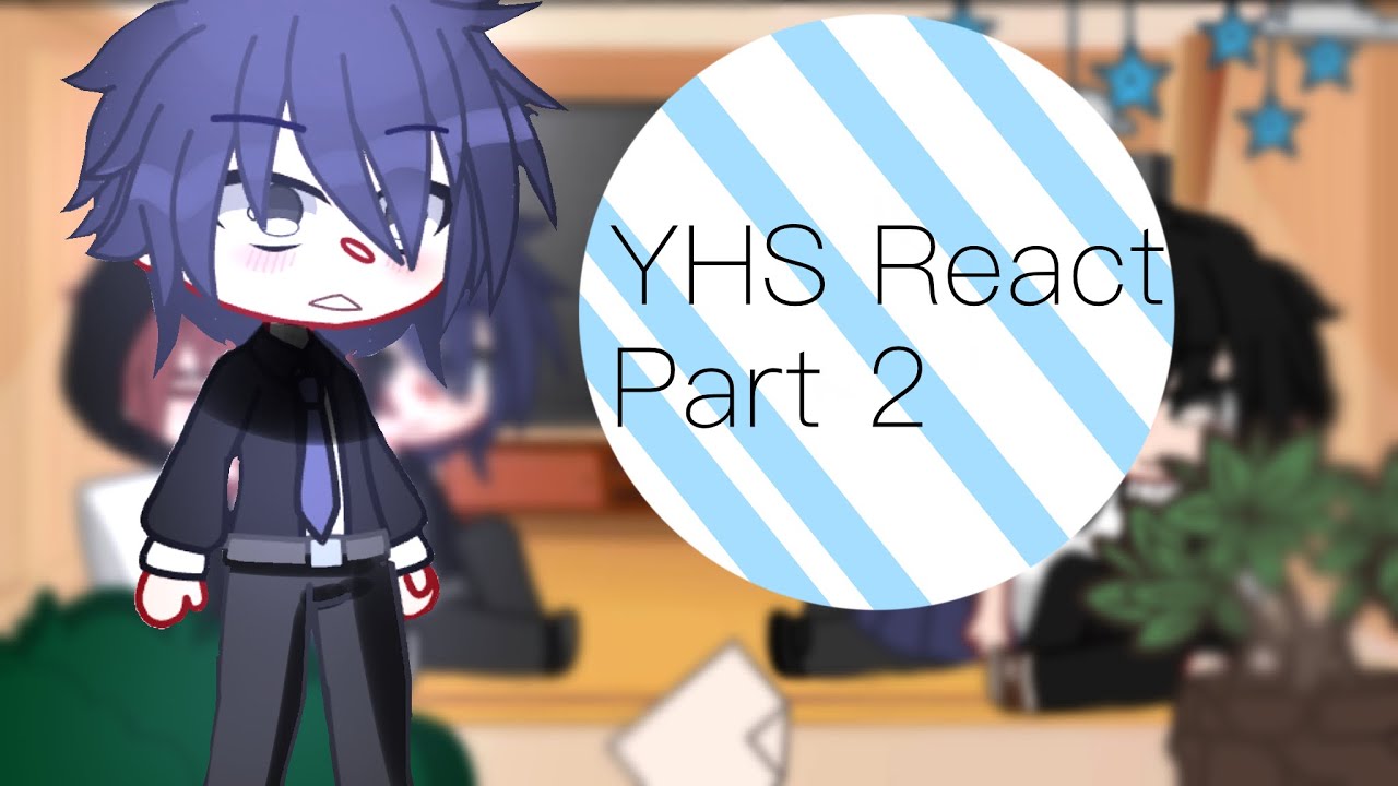~||Some Of YHS React To The Krew || Episode 2 || ~