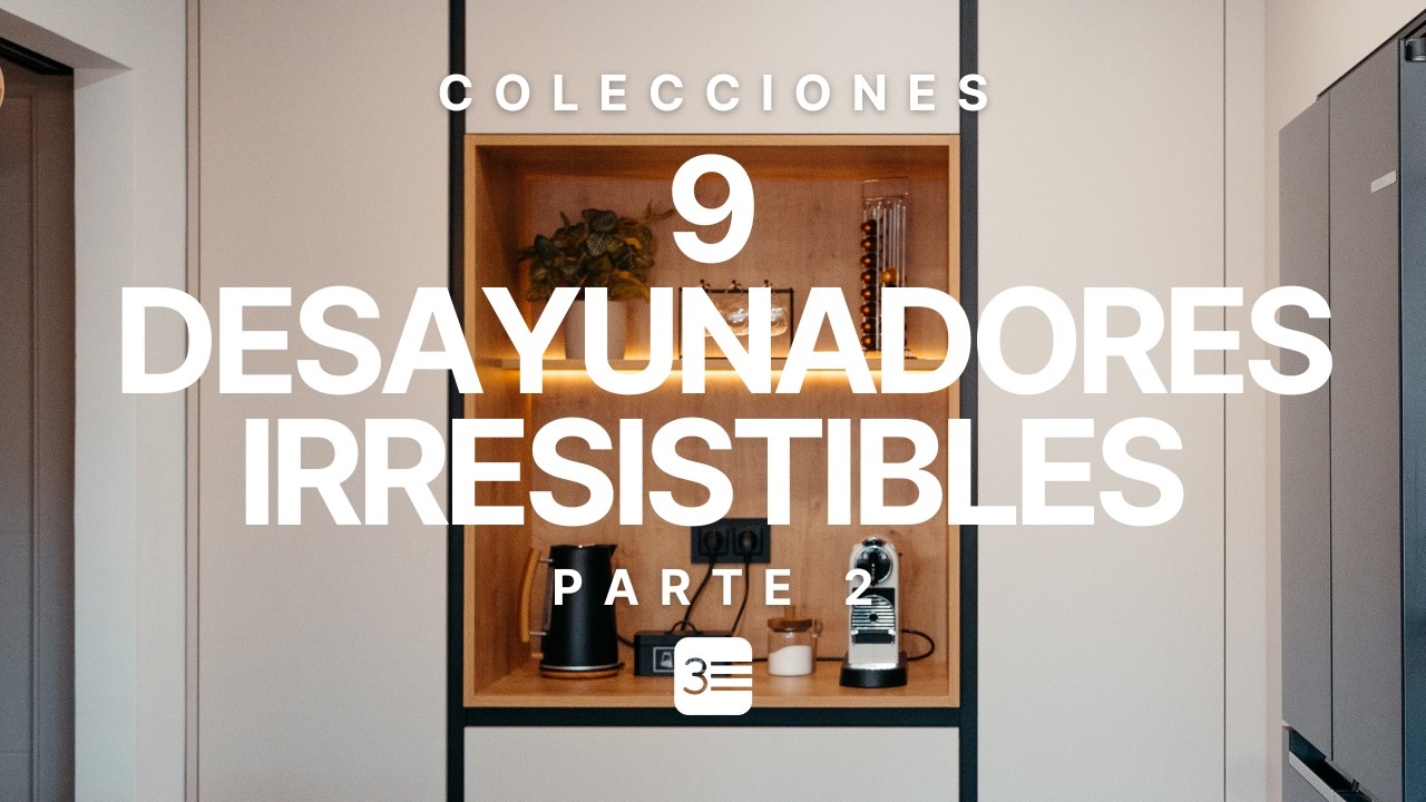 9 NUEVOS Desayunadores para inspirarte | Parte 2