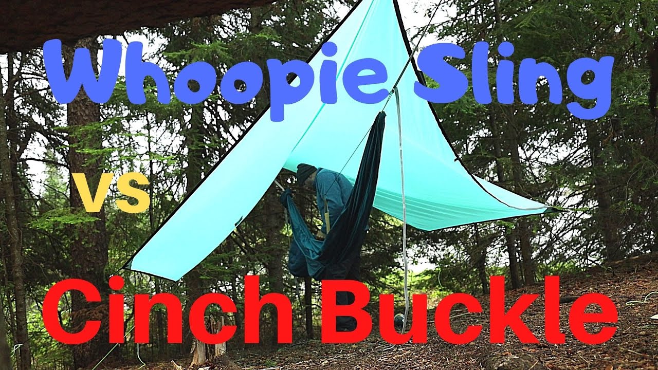 Whoopie Sling vs Cinch Buckle / Hammock Suspension
