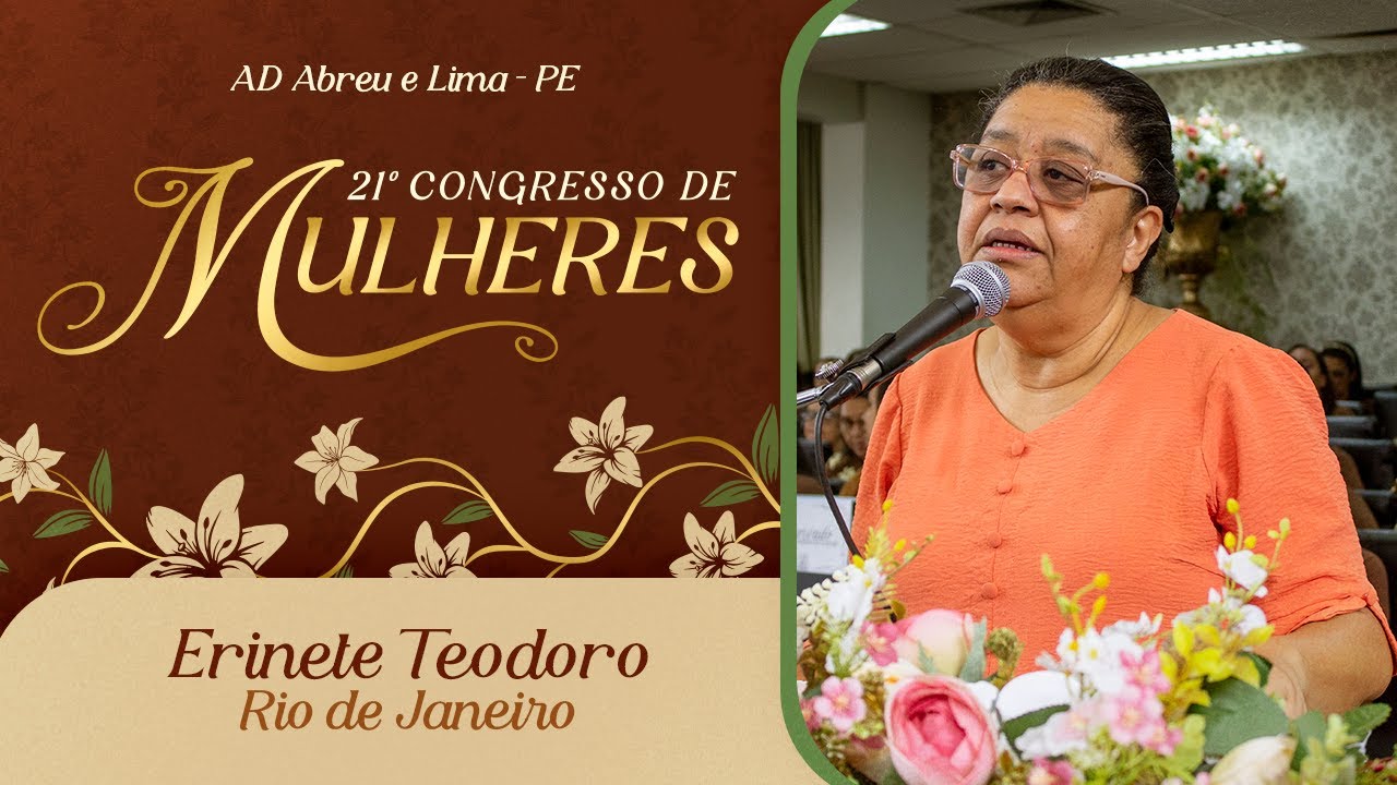 Erinete Teodoro - 21º Congresso de Mulheres -  Ieadalpe - 10/07/2025.