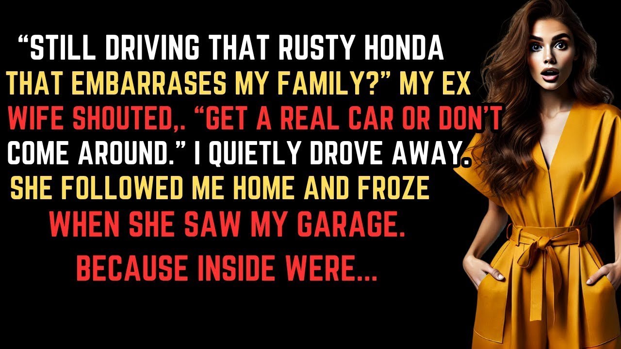 My Ex Wife Said 'Stop Embarrassing Us With Your Cheap Car'   Until She Saw The Garage