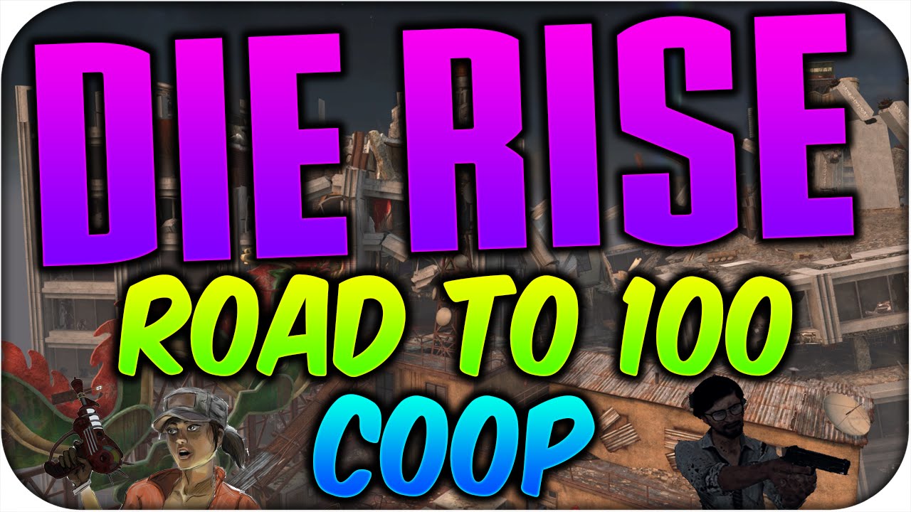 Die Rise +40 Road To 100 Coop | Musloo y Galera