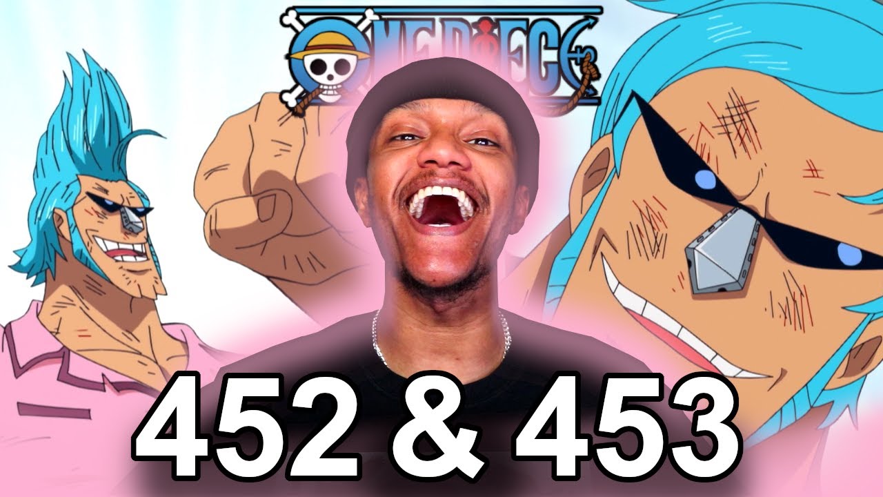 MY BOY IS BAAACK!! ⭐SSSUUUUUPPEEEERRRR⭐ | One Piece Episode 452 & 453 Reaction