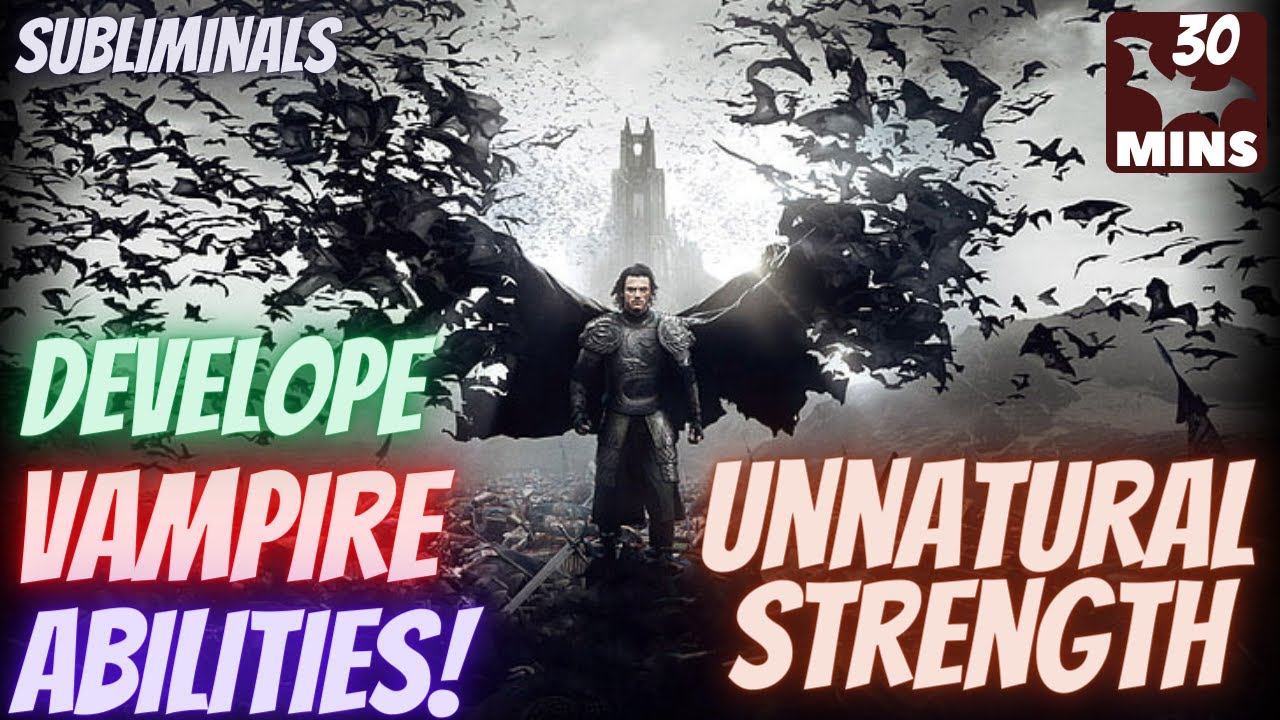 |PREMIUM| ATTAIN Vampire Abilities | UNNATURAL STRENGTH | Subliminals