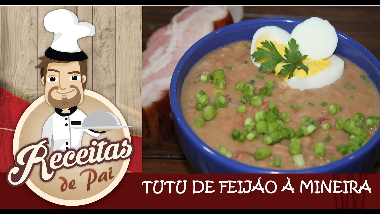 RECEITA TUTU DE FEIJÃO A MINEIRA FÁCIL #29 Receitas de Pai