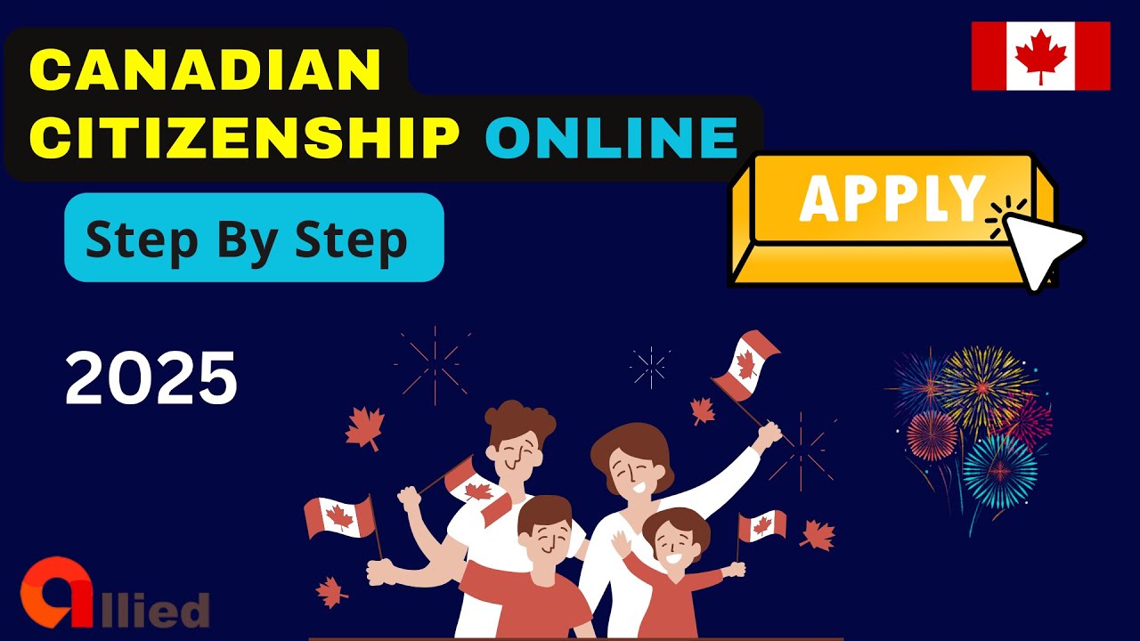 Complete Guide to Applying for Canadian Citizenship Online in 2025: Solo, With Family, or as a Group