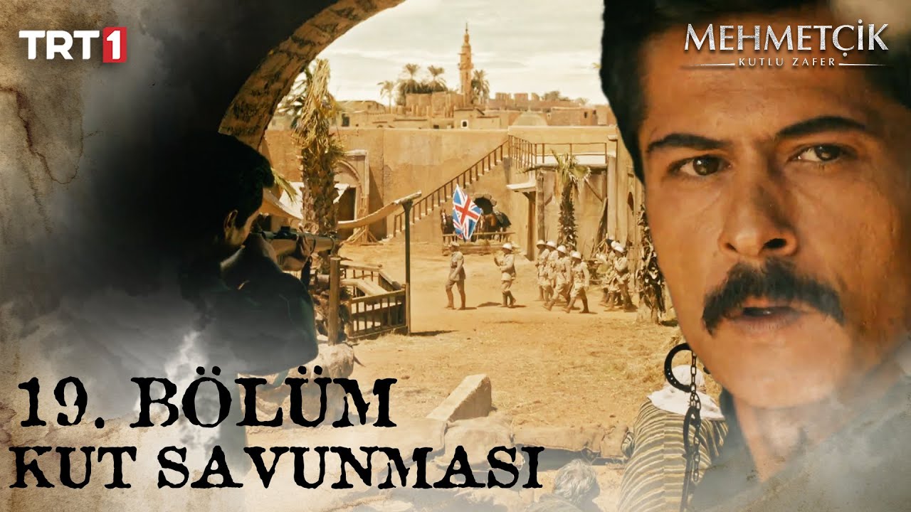 &Uuml;sk&uuml;pl&uuml; ve neferleri, Kut'a giren İngilizler'i durdurabilecek mi? | Mehmet&ccedil;ik K&ucirc;tulam&acirc;re 19. B&ouml;l&uuml;m