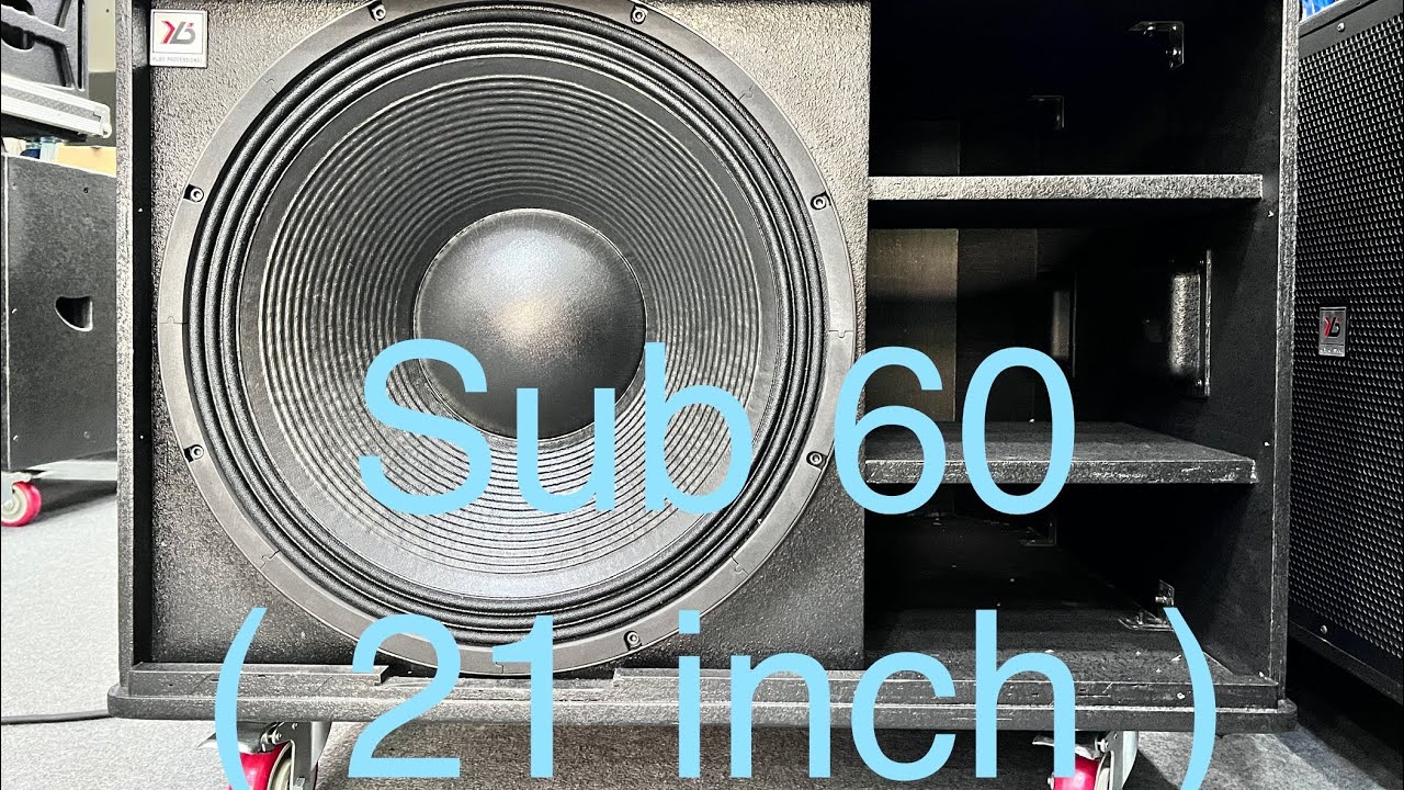 Loa Sub đơn 60 ( 21 inch ) từ 300 coil 151 đánh áp đảo Sub đôi 50