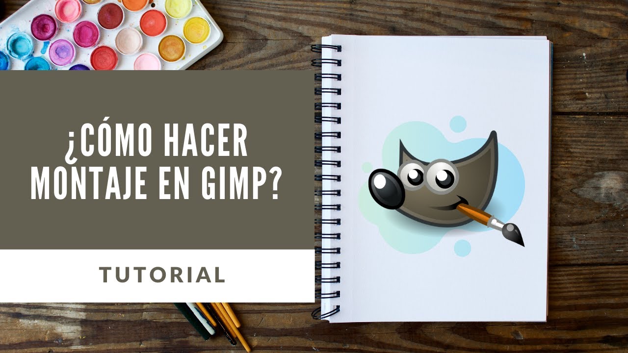 ¿Cómo hacer montaje en gimp?