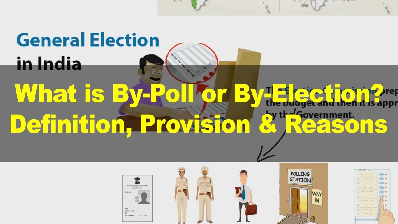 Bypoll elections in India Explained - Polity lecture | UPSC, IAS, CDS, NDA, PCS, SSC CGL