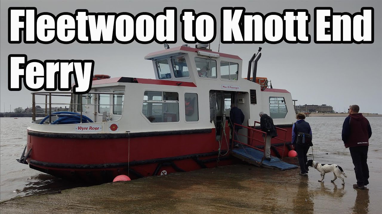 I ride the Fleetwood to Knott End Ferry