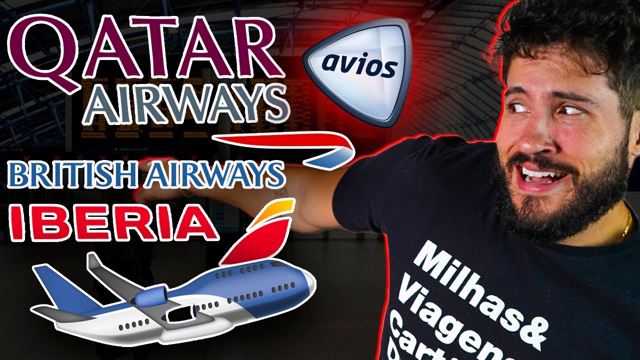 MILHAS AVIOS/ Iberia Plus x British Airways Executive Club e QATAR Privilage Club