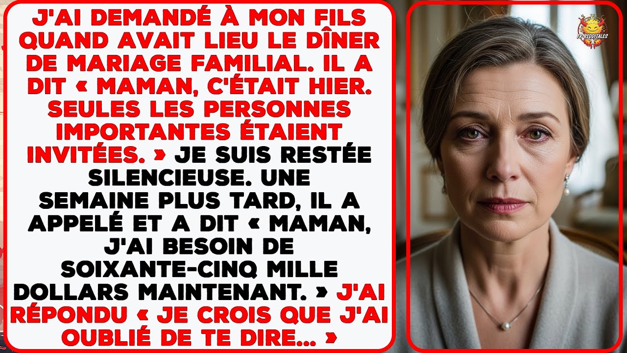 Mon fils ne m'a pas invitée à son mariage. Puis il m'a envoyé une facture de 65 000 $...