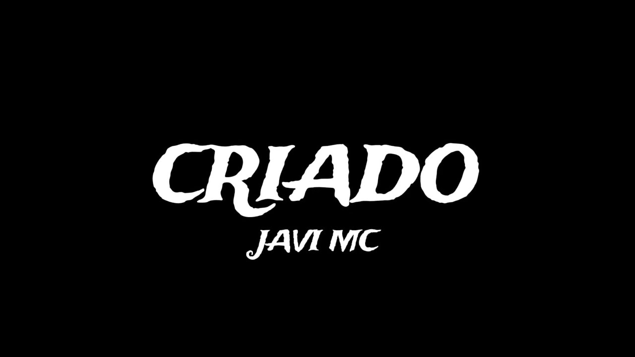 Javi MC - Criado (Video Oficial)