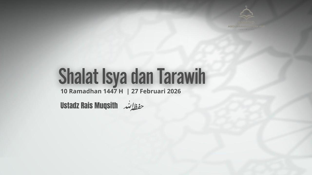 [LIVE] Shalat Isya dan Tarawih | Ustadz Rais Muqsith  حفظه الله