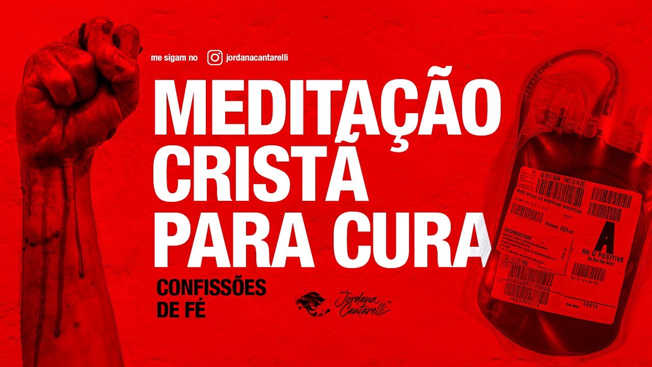 MEDITA&Ccedil;&Atilde;O CRIST&Atilde; PARA CURA - Jordana Cantarelli