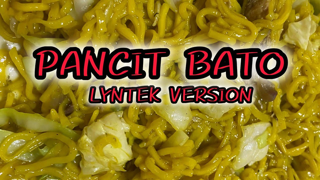 HOW TO COOK PANCIT BATO LYNTEK VERSION#LYNTEK