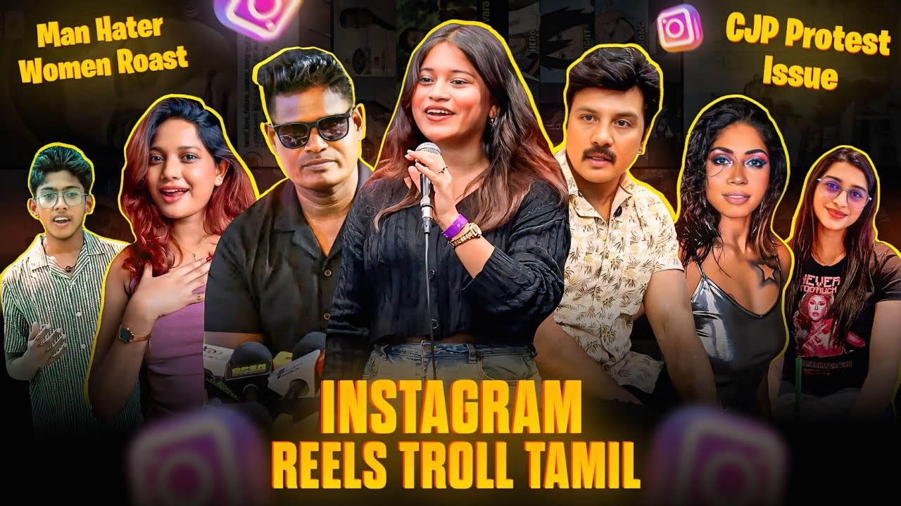 INSTAGRAM REELS TROLL தமிழ் | Man Hater Women Troll | CJP Protest Issue | Insta Comedy Reels Roast |