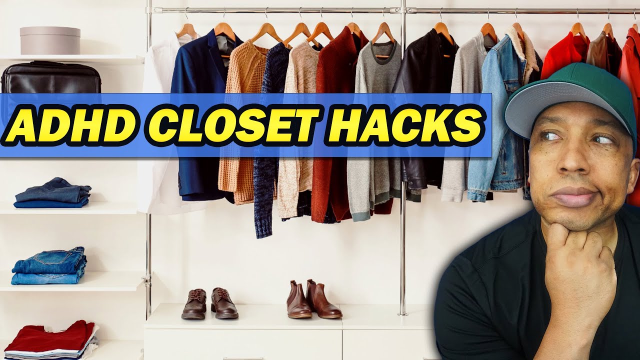 9 Closet Organizing Hacks For ADHD I wish I Knew SOONER