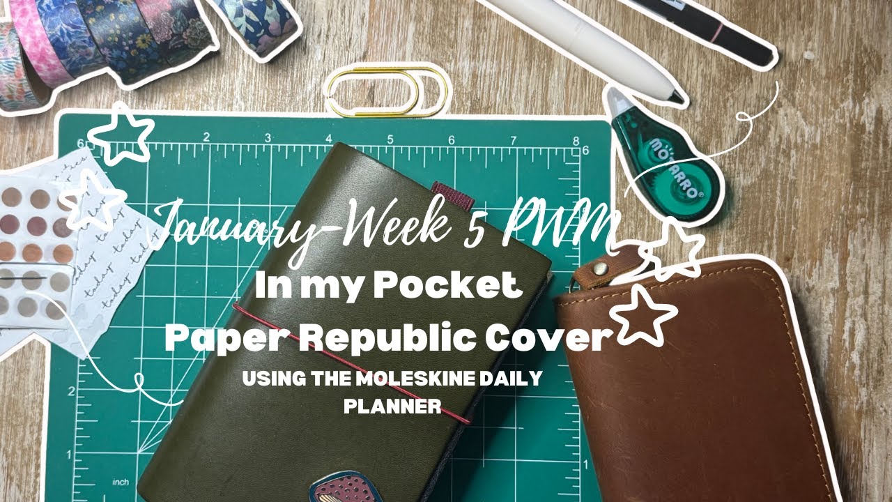 January Week 5 PWM | In my Pocket Paper Republic Cover | using Moleskine Daily Planner