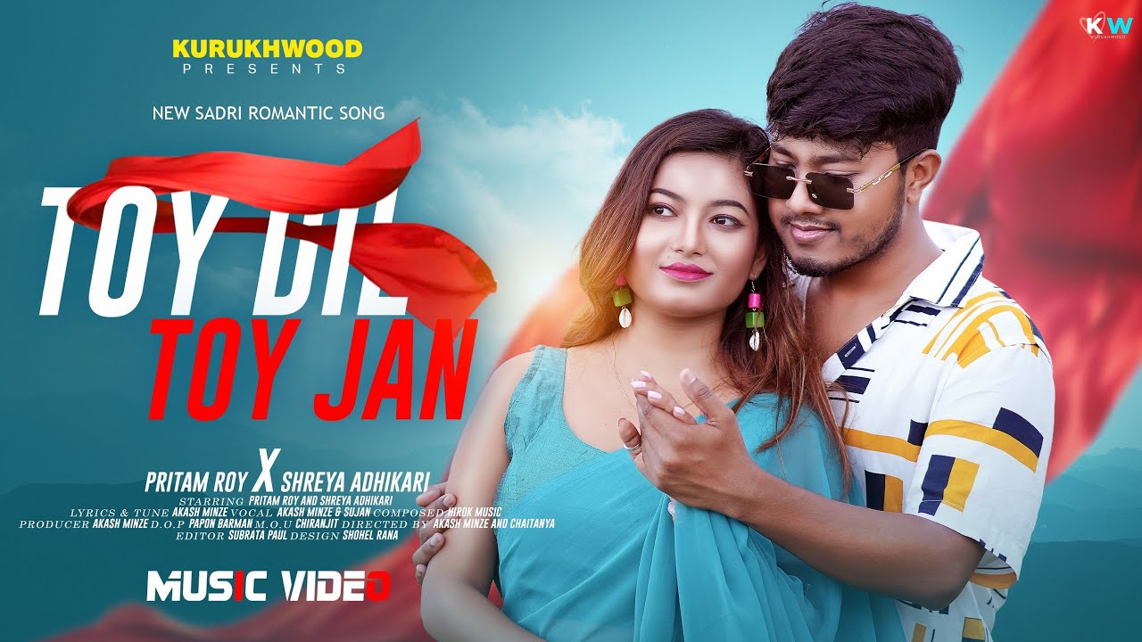 Toy Dil Toy Jan || New Sadri Romantic Song || Pritam Roy & Shreya Adhikari || Akash Minze & Sujan...
