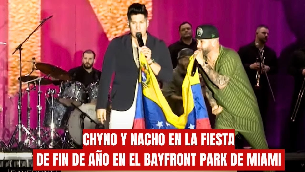 Chyno y Nacho ponen a bailar a todos en la Fiesta de Fin de Año en el Bayfront Park de Miami