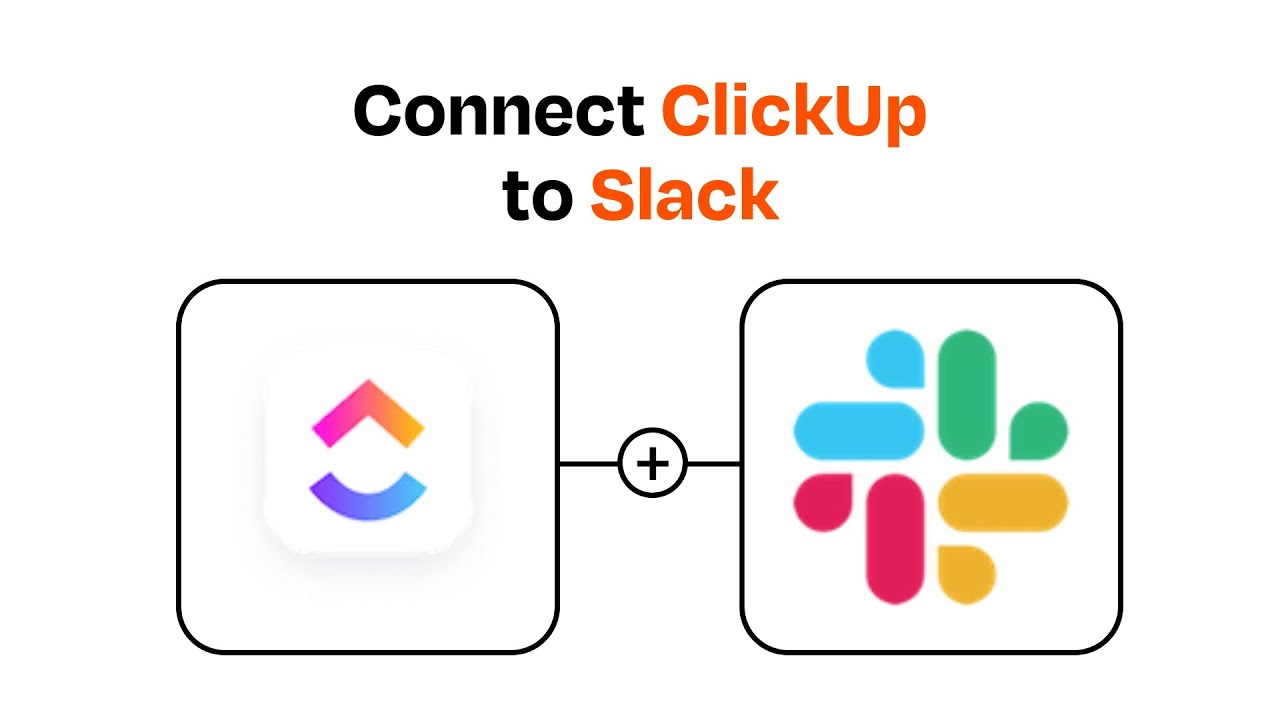 How to Connect ClickUp to Slack - Easy Integration