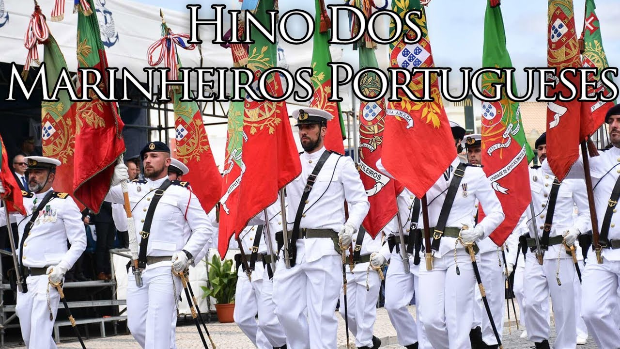 Portuguese March: Hino Dos Marinheiros Portugueses - Hymn of the Portuguese Sailors