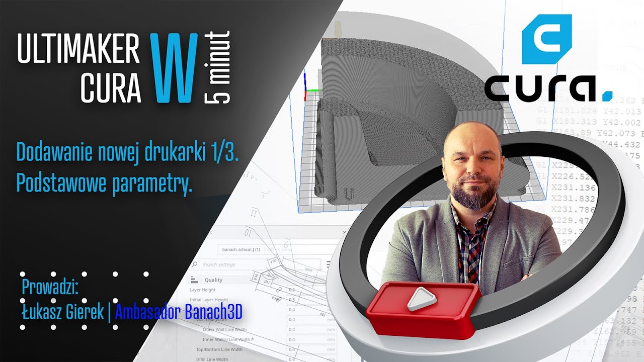 Ultimaker Cura - podstawowe parametry