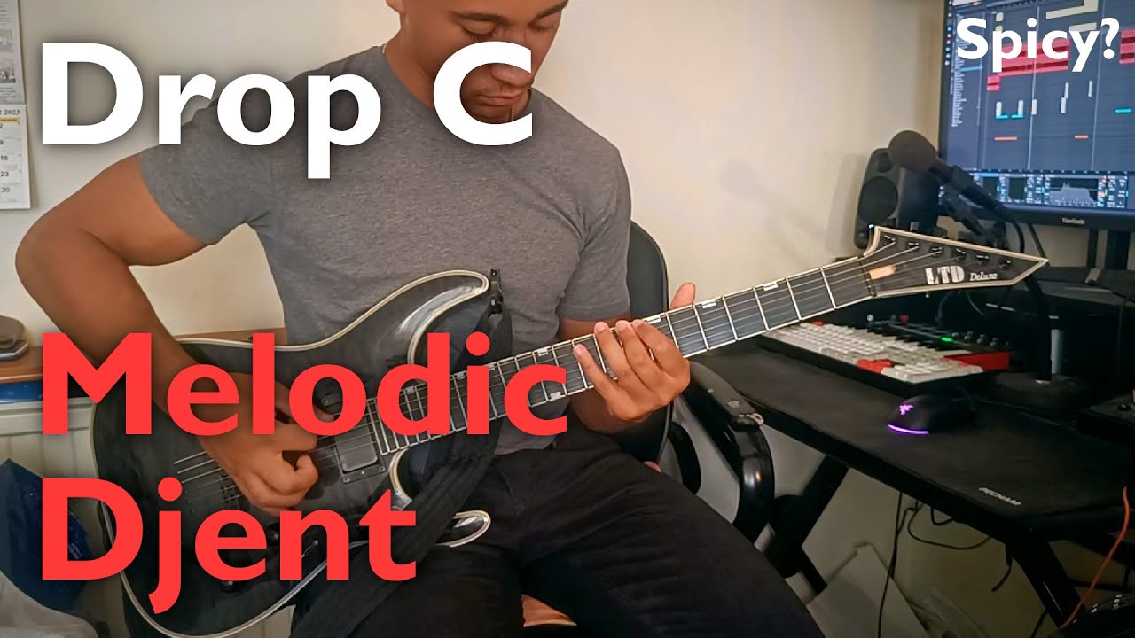 Melodic Djent in Drop C is spicy!