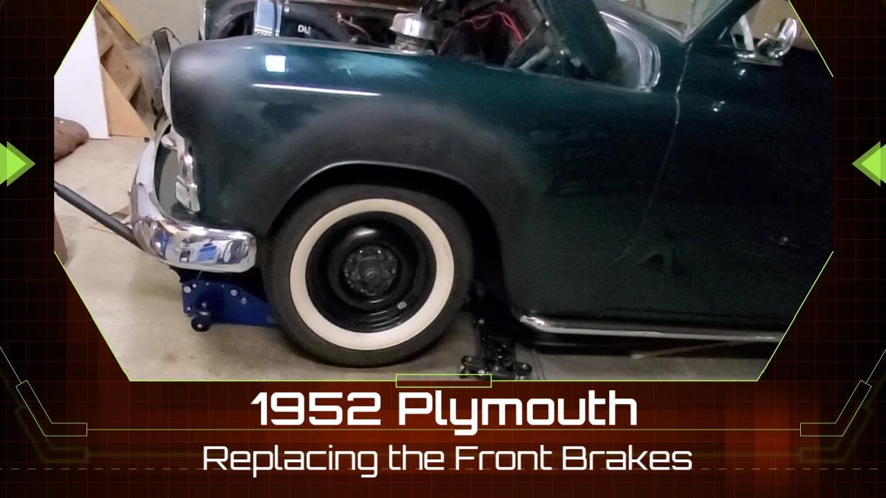 1952 Plymouth Cranbrook Custom, Replacing the Front Brake Shoes & Wheel Cylinders