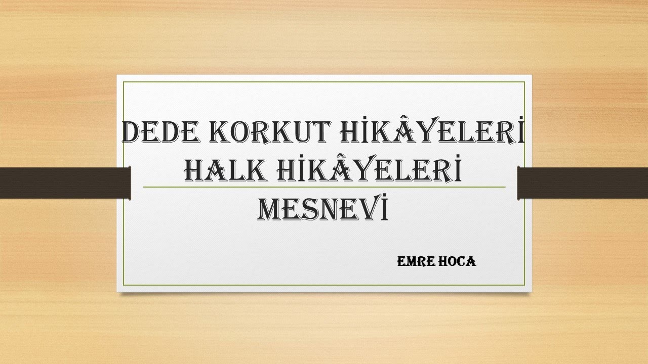 Dede Korkut Hikâyeleri - Halk Hikâyeleri ve Mesnevi #aytedebiyat
