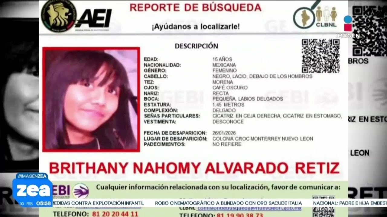 Encuentran sin vida a Brithany Nahomy, reportada como desaparecida en Nuevo León | Francisco Zea