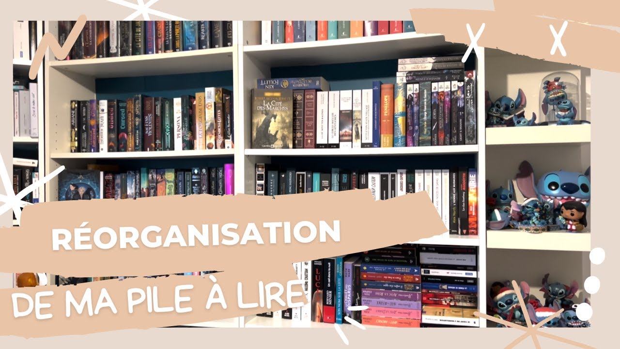 Trie & Réorganisation de ma Pile à Lire