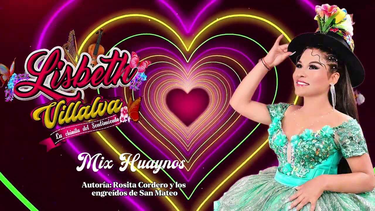 Lisbeth Villalva 🥰💐 Mix Huaynitos  2026 