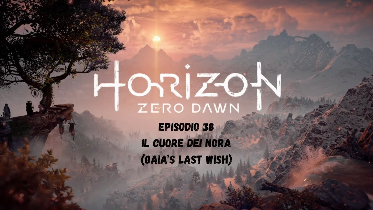 Il cuore dei Nora (GAIA'S Last Wish) - Horizon Zero Dawn PlayStation 4 Playthrough Episodio 38