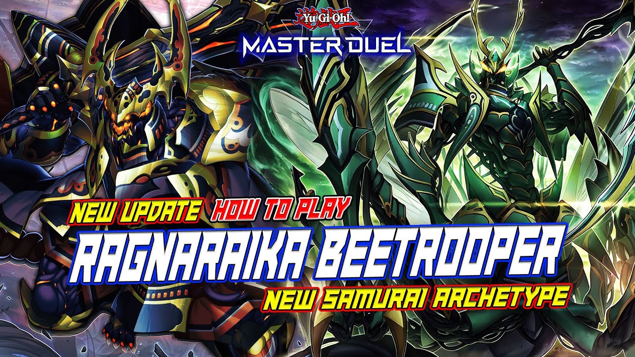 MASTER DUEL - HOW TO PLAY? RAGNARAIKA FT. BEETROOPER - NEW SAMURAI ARCHETYPE AND INSECT ARMY