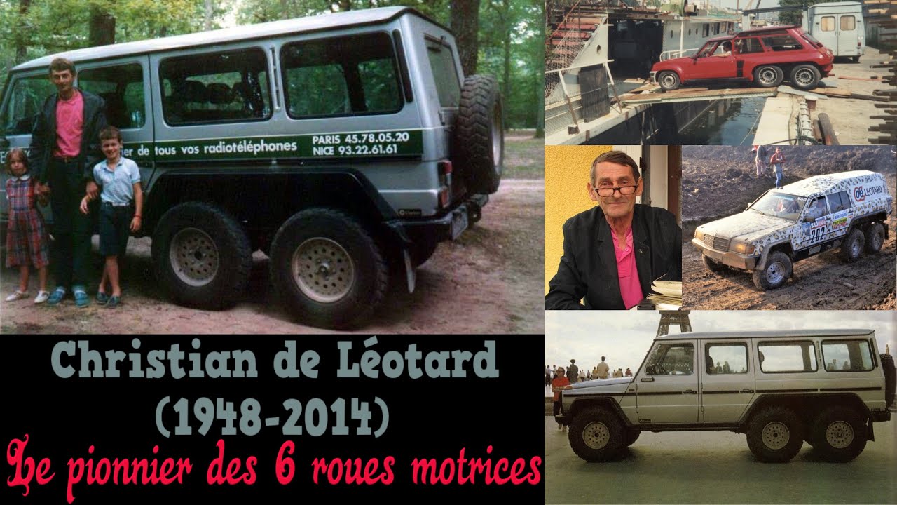 Christian de Léotard (1948-2014) Le pionnier des six roues motrices