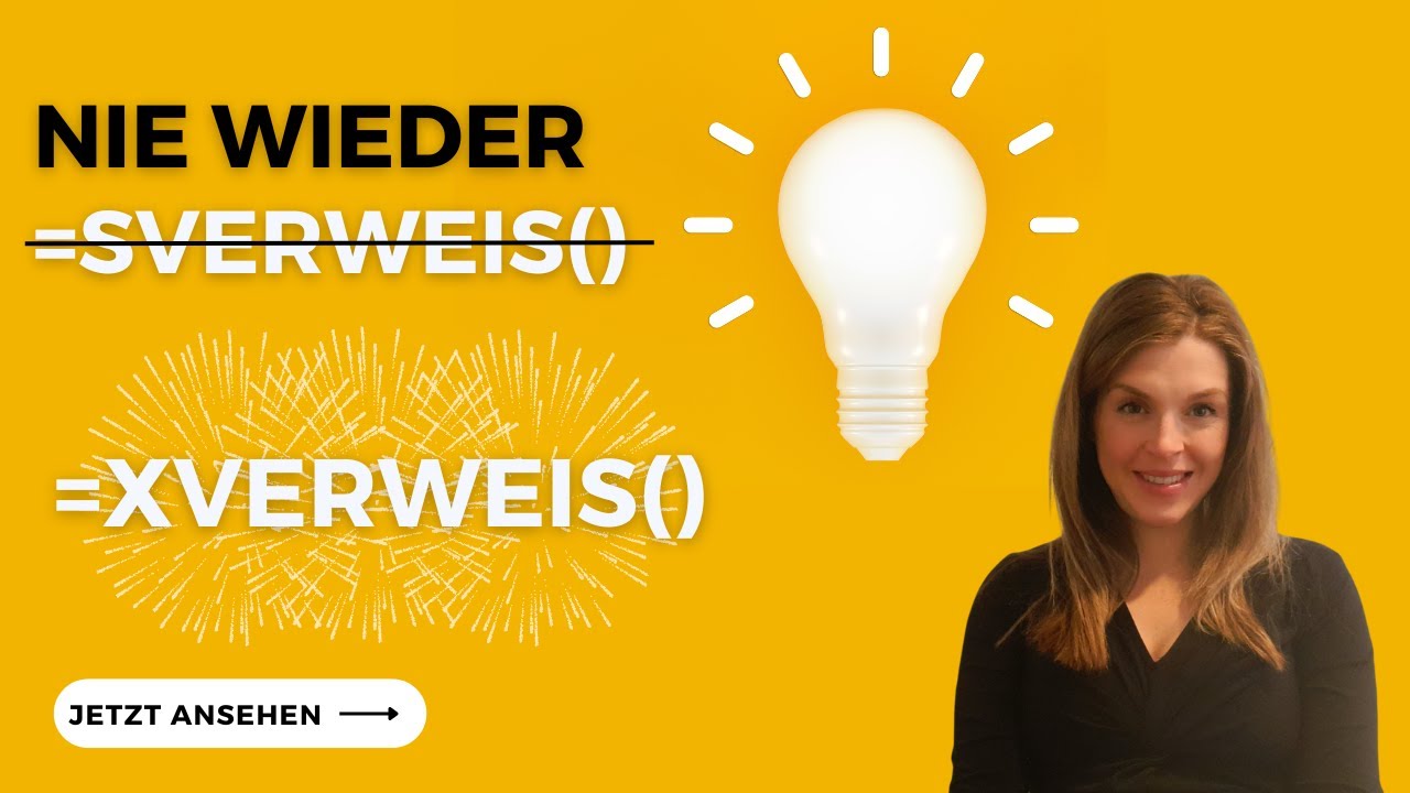 Nur noch XVERWEIS! Verständlich erklärt mit vielen Beispielen