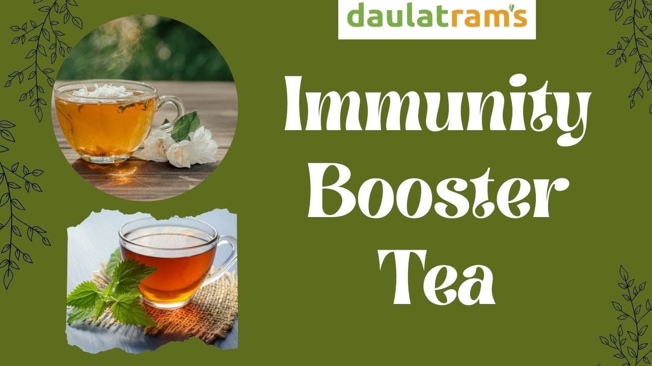 Doctor-Approved daulatram's IMMUNITY BOOSTER TEA to Stay Healthy All Year!