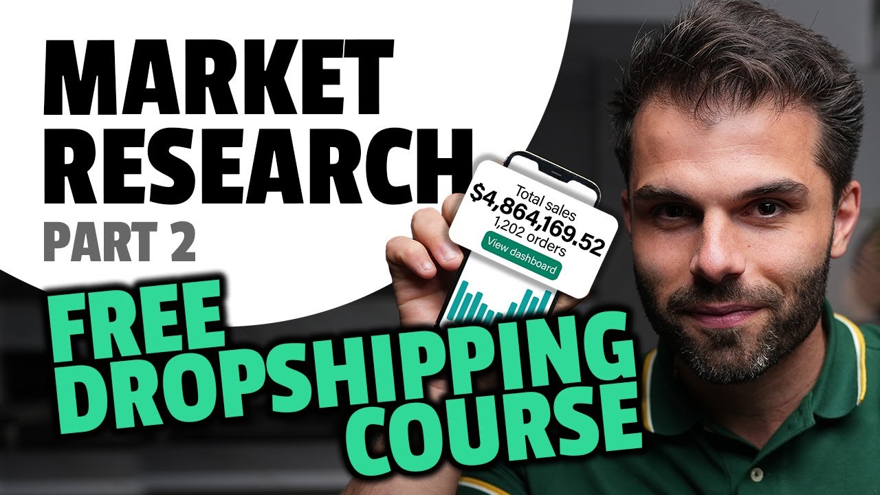 FREE Dropshipping Course (High Ticket) - Module 2: Market Research
