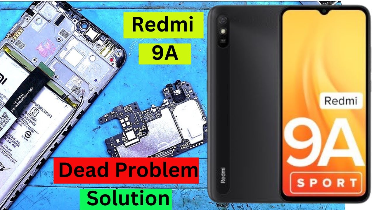Redmi 9A | Redmi 9A Dead Problem Solution | Redmi 9A Chalu Nahi Ho Raha Hai