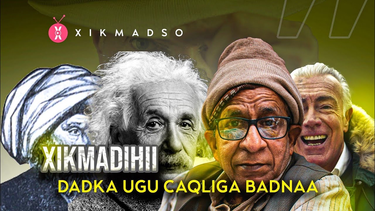 XIKMADO IYO ORAAHYO NOLOSHAADA GABI AHAANBA BADALI DOONA|XIKMADSO📚