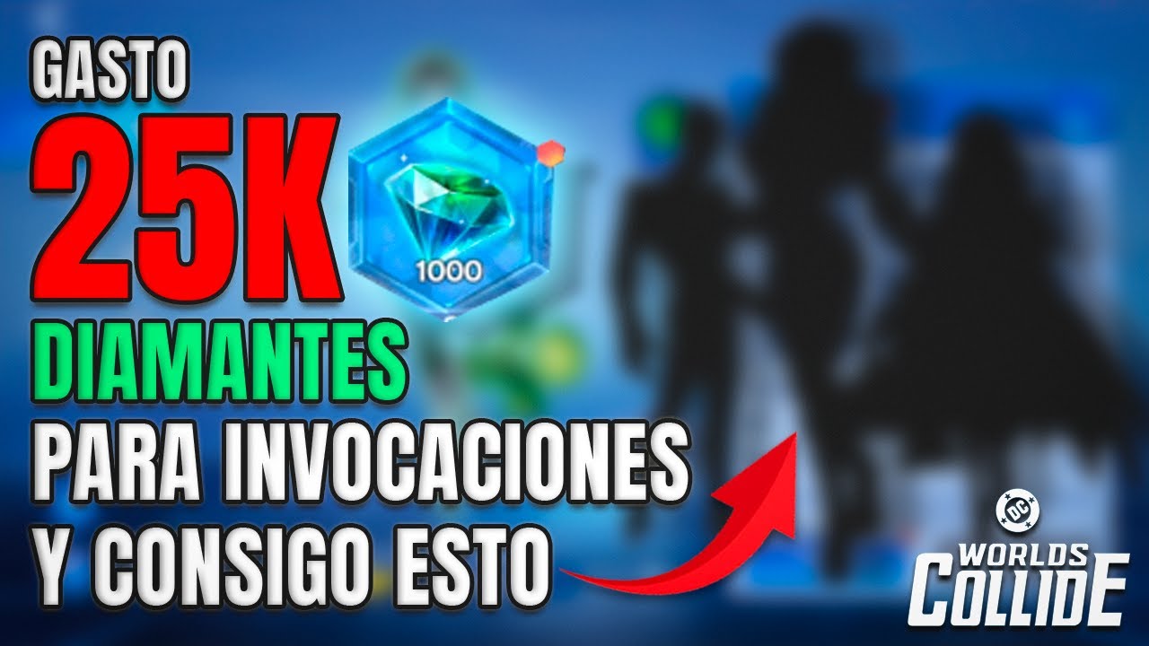 ¡GASTO 25 MIL DIAMANTES EN INVOCACIONES Y CONSIGO TODO ESTO! | DC WORLDS COLLIDE
