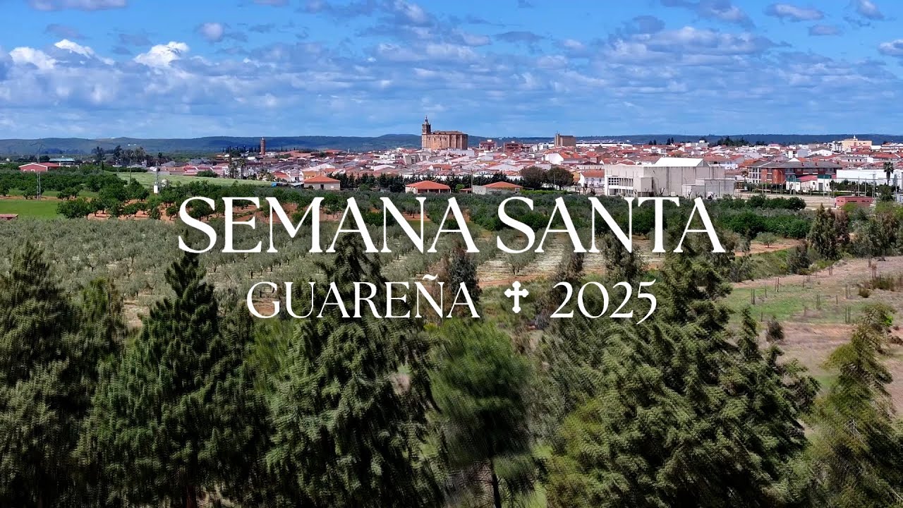 Guare&ntilde;a En Semana Santa 2025