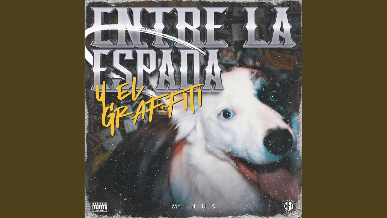 Entre la Espada y el Grafitti