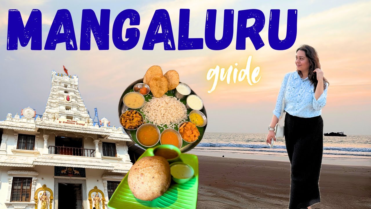 20 Best Things to do in MANGALURU ~ Best Food, Legendary Temples, Clean Beach, Thali, Church & more